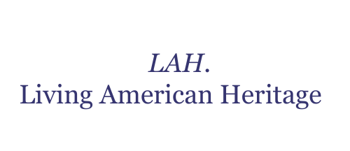 LAH. | Living American Heritage